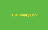 The Pointy End